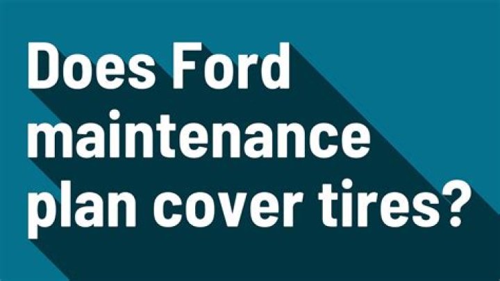 What does the Ford maintenance plan cover