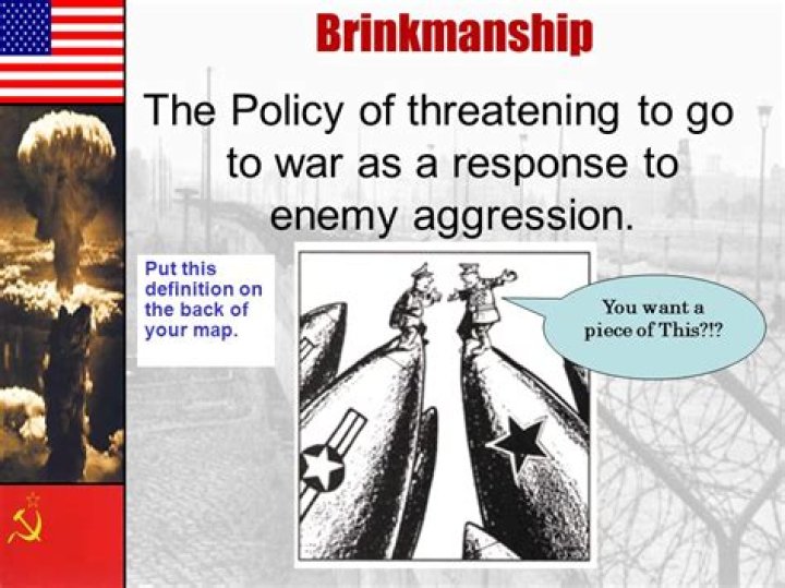 What was the policy of brinkmanship quizlet