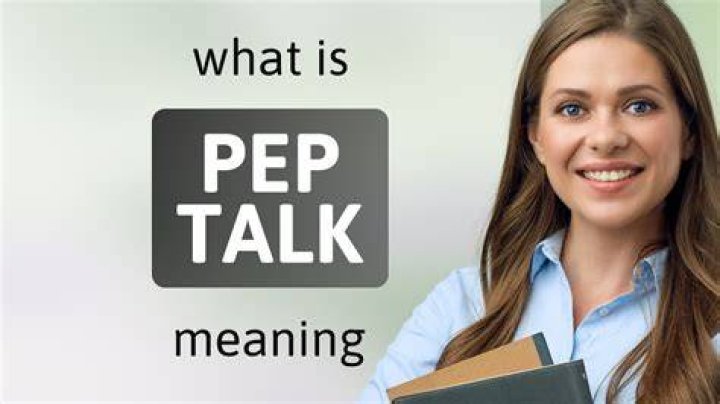 Why is it called a pep talk